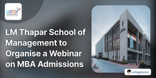 LM Thapar School of Management to Organise a Webinar on MBA Admissions 2024; Check Details Here